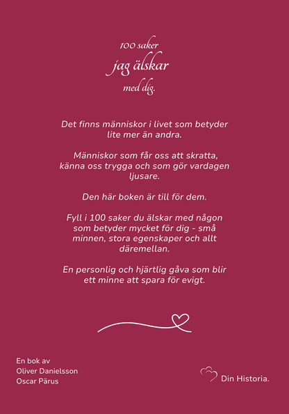 100 Saker Jag Älskar Med Dig - Till dem som förtjänar att höra det oftare