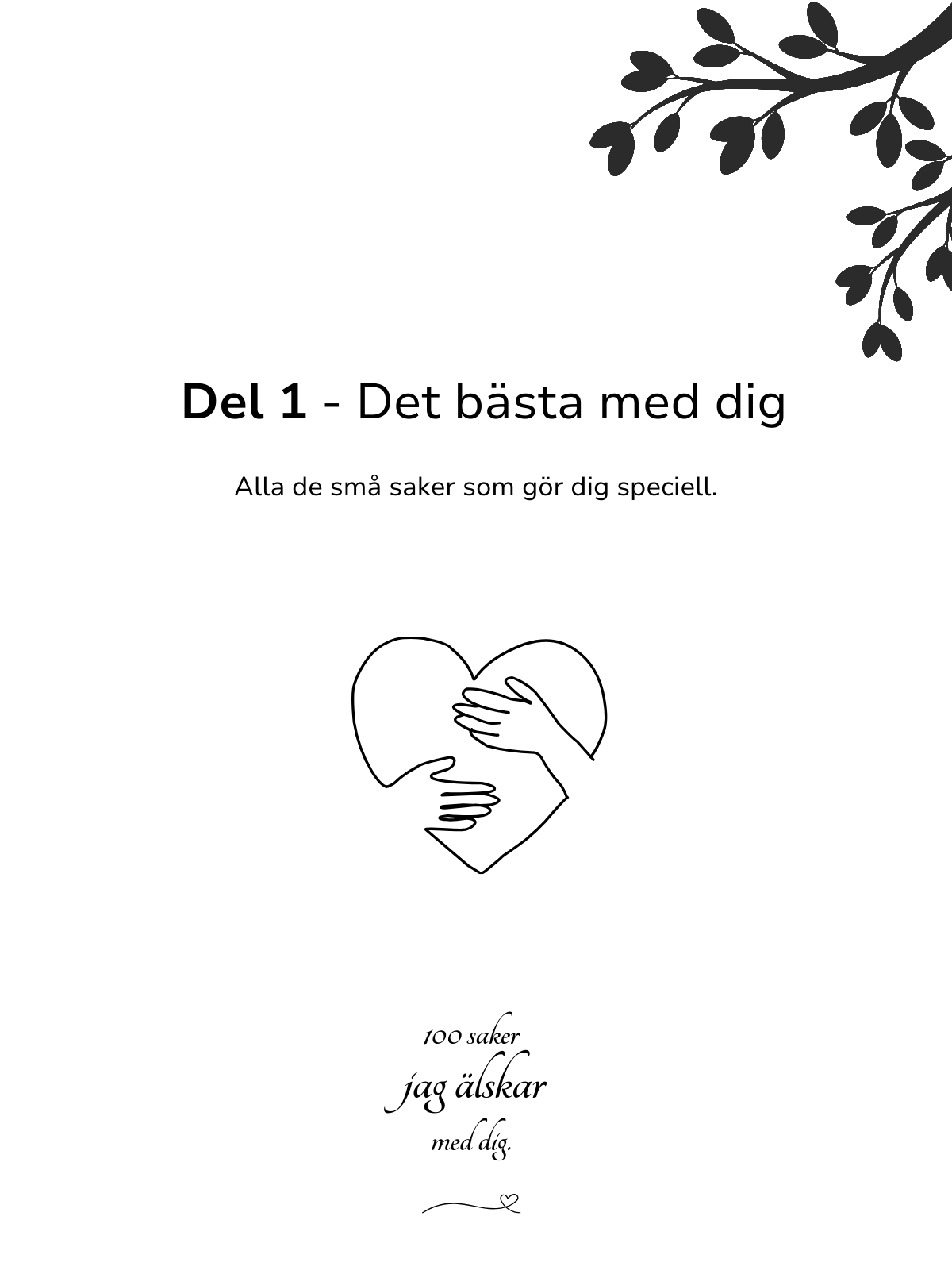 100 Saker Jag Älskar Med Dig - Till dem som förtjänar att höra det oftare