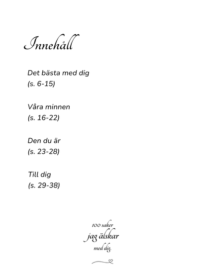 100 Saker Jag Älskar Med Dig - Till dem som förtjänar att höra det oftare