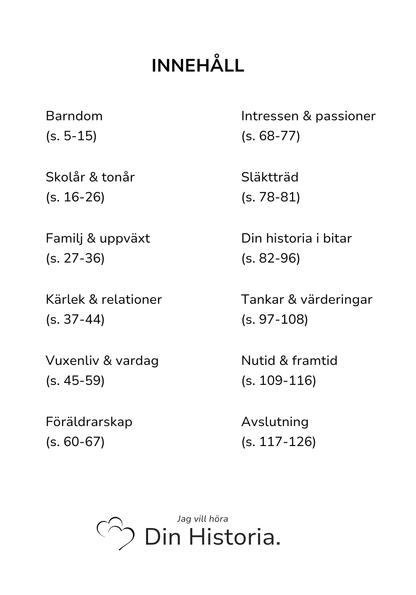 Jag Vill Höra Din Historia - Ett enkelt och vackert sätt att bevara dem som betyder allra mest.