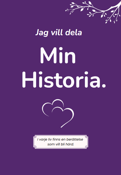 Jag Vill Dela Min Historia - En dag kanske någon vill veta allt jag bär på. Därför skriver jag det nu.